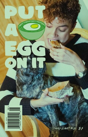 Put A Egg On It Magazine