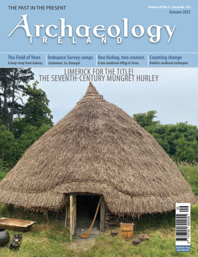 Archaeology Ireland Magazine