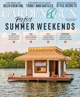 Garden &amp; Gun Magazine