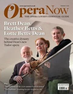 Opera Now Magazine